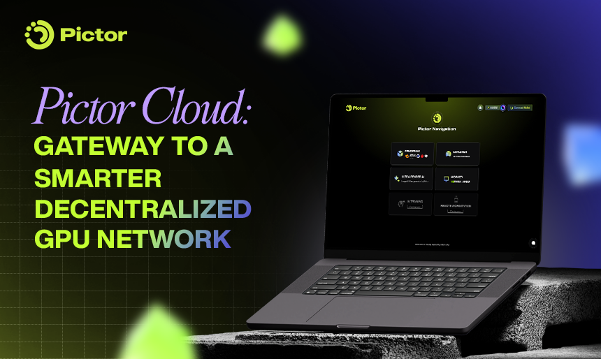 Pictor Cloud: Gateway to a Smarter Decentralized GPU Network_Thumbnail